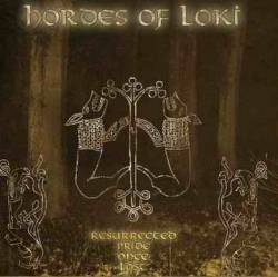 Hordes Of Loki : Resurrected Pride Once Lost